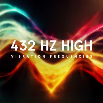 432 Hz High Vibration Frequencies by Alternative Remedies