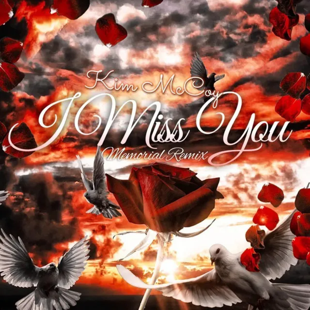 I Miss You - Memorial Remix