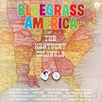 The New Sound of Bluegrass America by The Kentucky Colonels