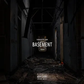 Basement by Superlative Sain