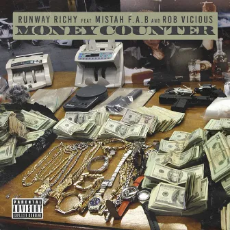 Money Counter (feat. Rob Vicious and Mistah F.A.B.) by Runway Richy