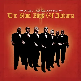 Go Tell It On The Mountain by The Blind Boys Of Alabama