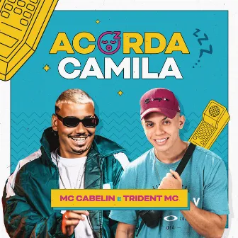 Acorda Camila by Trident Mc