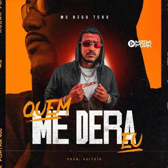 Quem Me Dera Eu by Mega Funk