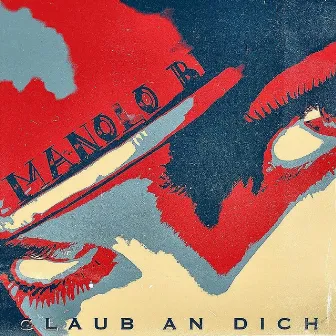 Glaub an dich by Manolo Broke