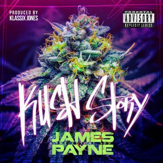 Kush Story by James Payne Lethal