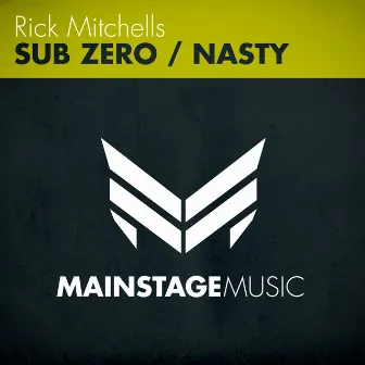 Sub Zero / Nasty by Rick Mitchells