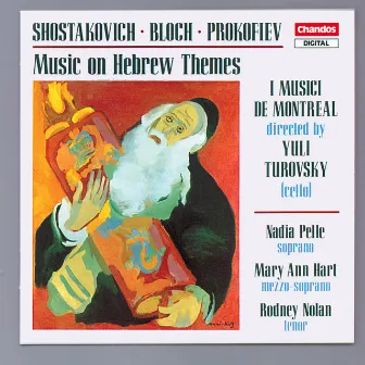 Music on Hebrew Themes by Shostakovich, Bloch & Prokofiev by Mary Ann Hart