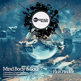 Mind Body & Soul EP by Rich Pinder