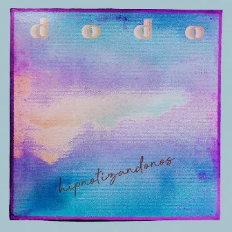 Hipnotizándonos by Dodo