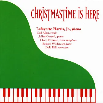 Christmastime Is Here by Lafayette Harris, Jr.