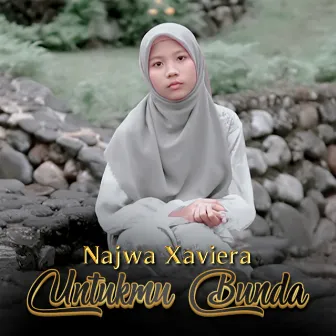 Untukmu Bunda by Najwa Xaviera