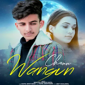 Chann Wangun by Master Prince Kapil