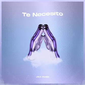 Te Necesito by JxA Music