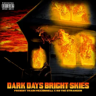 Dark Days Bright Skies by Freight Train McConnell