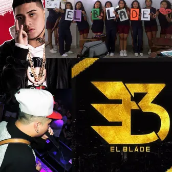 CLASICOS DEL BLADE by El Blade Hey Hey