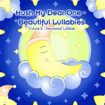 Hush My Dear One - Beautiful Lullabies, Vol. 2 (Instrumentals) by Anthony Panacci