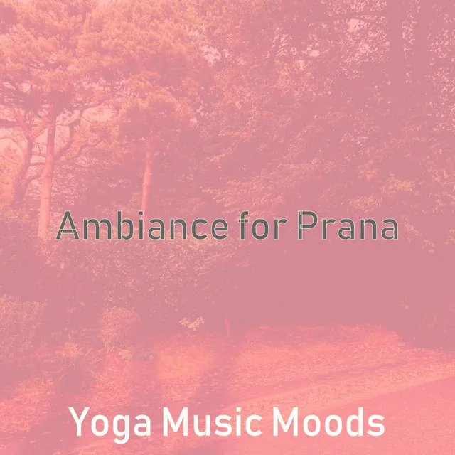 Ambiance for Prana