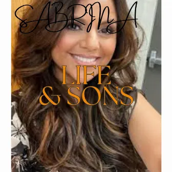 Life & Sons by SABRINA