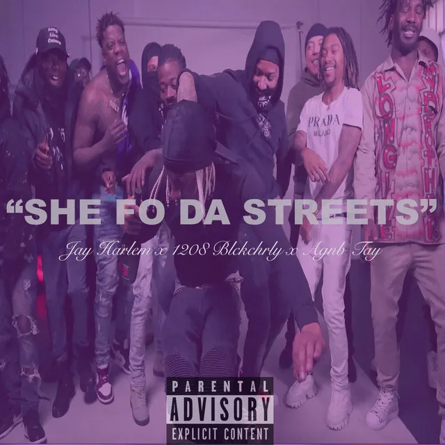 SHE FO DA STREETS