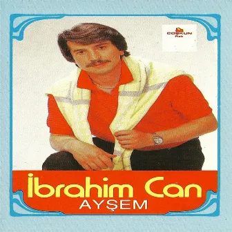 Ayşem by İbrahim Can