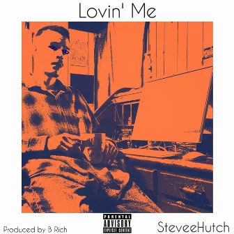 Lovin' Me by Steveehutch