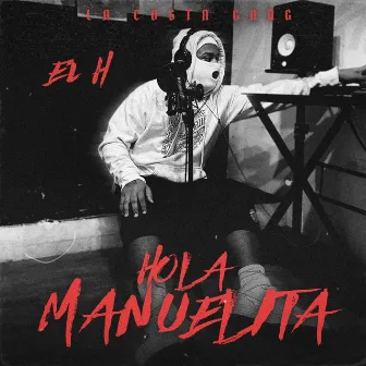 Hola Manuelita by El H