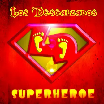 Superheroe by Los Descalzados