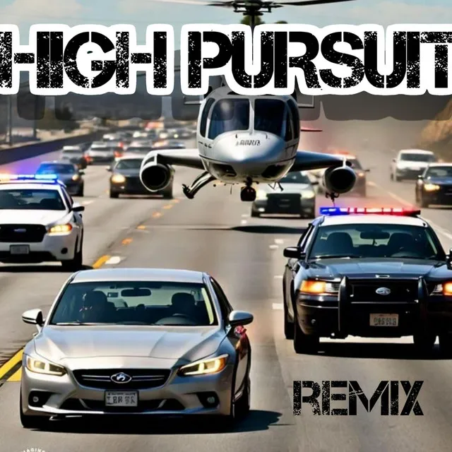 High Pursuit ( Remix )