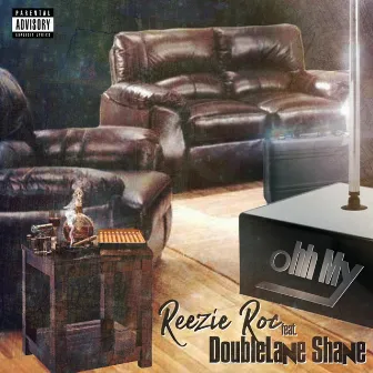 OHH MY by Reezie Roc