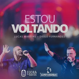 Estou Voltando by Lucas Martins