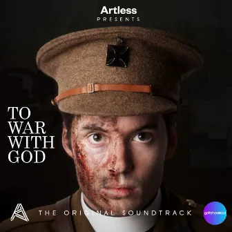 Artless Presents: To War With God (Original Score) by Dr. J