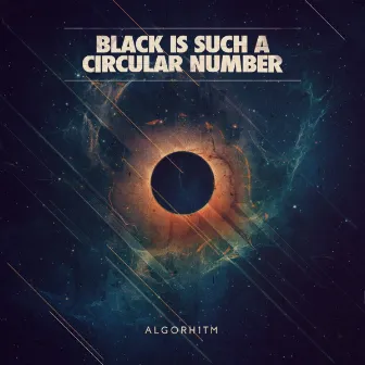 Black is Such a Circular Number by Alg0rh1tm