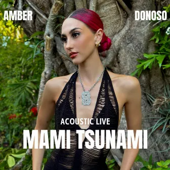 Mami Tsunami (Acoustic Live) by Amber Donoso