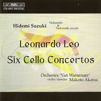 Leo: Cello Concertos Nos. 1 - 6 by Leonardo Leo