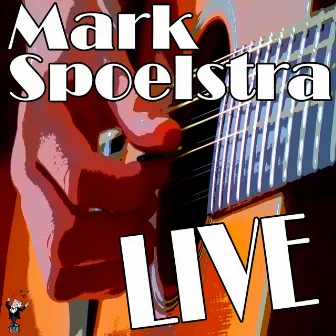 Mark Spoelstra Live by Mark Spoelstra