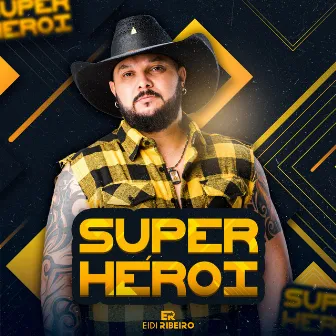 Super Herói by Eidi Ribeiro