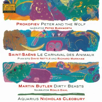 Prokofiev: Peter and The Wolf - Saint-Saëns: Le Carnaval Des Animaux - Butler: Dirty Beasts by Aquarius