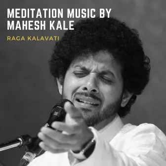 Raga Kalavati by Mahesh Kale