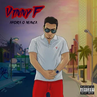 Ahora o Nunca by Vinny F