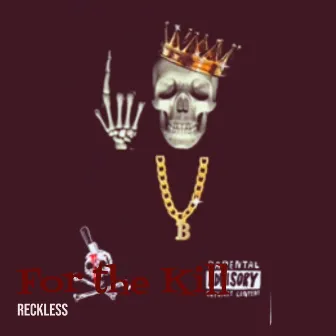 For the Kill by Reckless