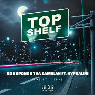 Top Shelf (feat. Hyphalini) by Tha Gamblah