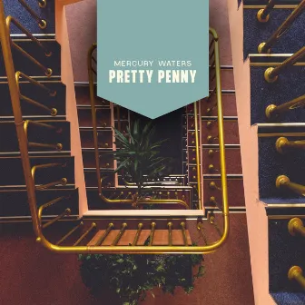 Pretty Penny by Mercury Waters