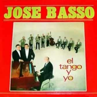 El Tango y Yo by Jose Basso