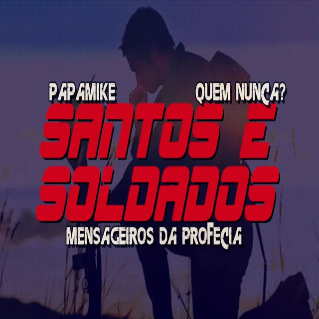 Santos e Soldados