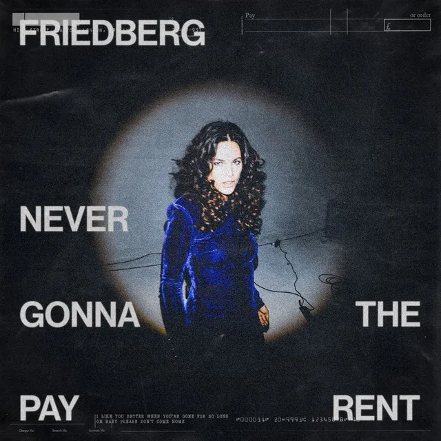 Never Gonna Pay the Rent