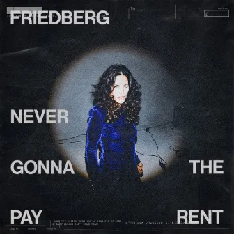 Never Gonna Pay the Rent by Friedberg