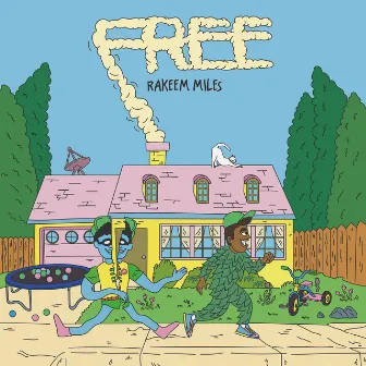 Free by Rakeem Miles