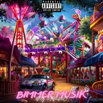 Bimmer Musik by B1GFAMMO