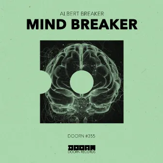 Mind Breaker by Albert Breaker